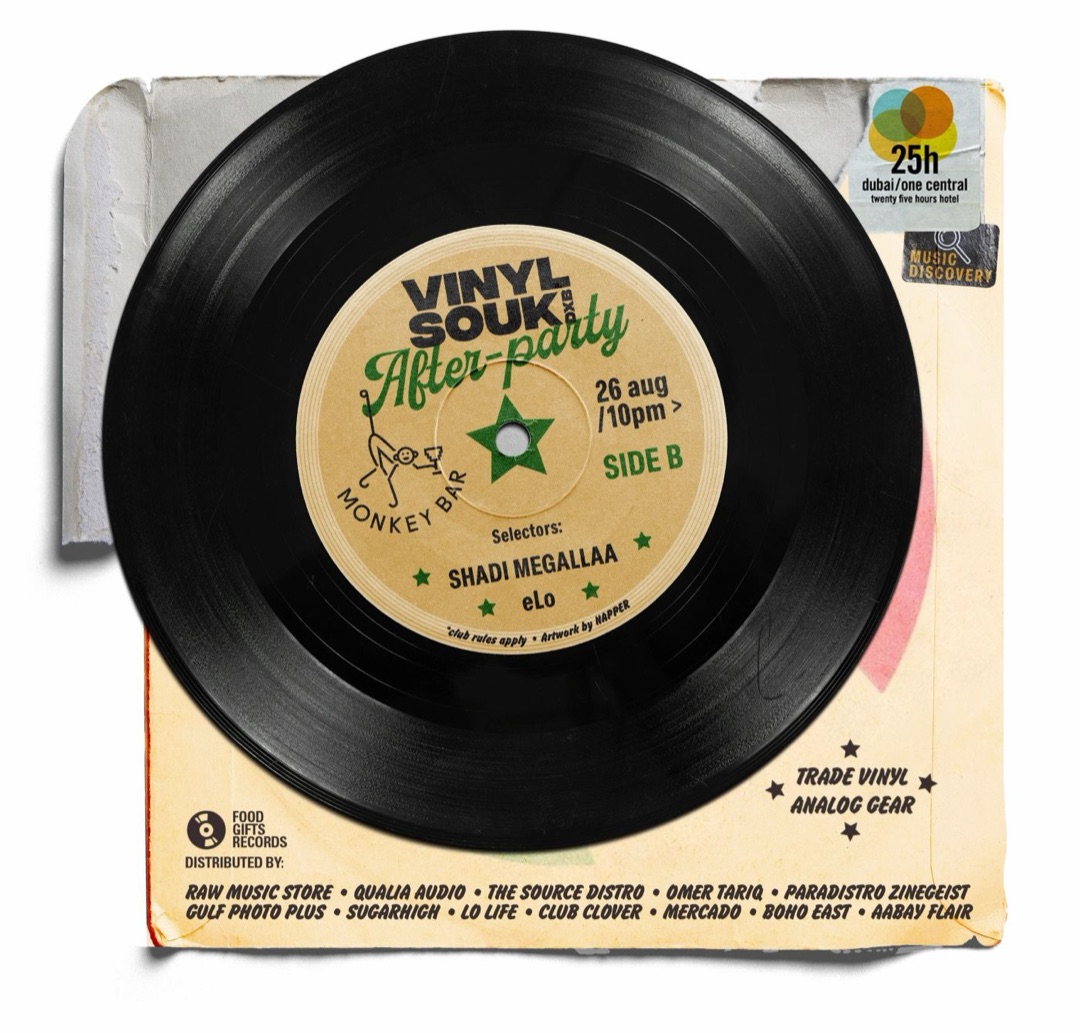 Poster: Vinyl Souk DXB after-party at Monkey Bar, 26 August, 10pm, side B. Selectors Shadi Megallaa and eLo.