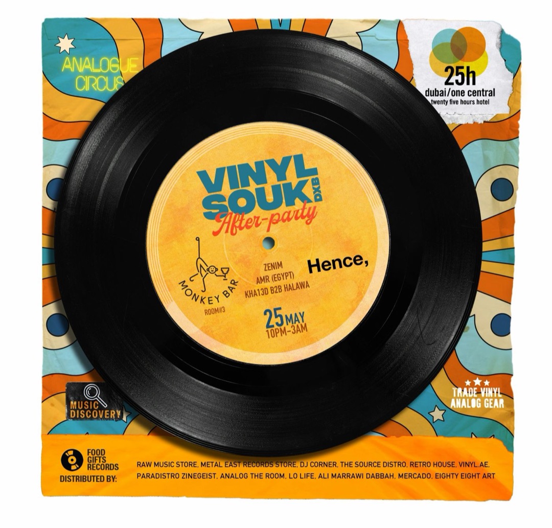 Poster: Vinyl Souk DXB after-party at Monkey Bar, Room #3, with Hence,: Zenim, Amr (Egypt) and Kra130 B2B Halawa. 25 May, 10pm to 3am.