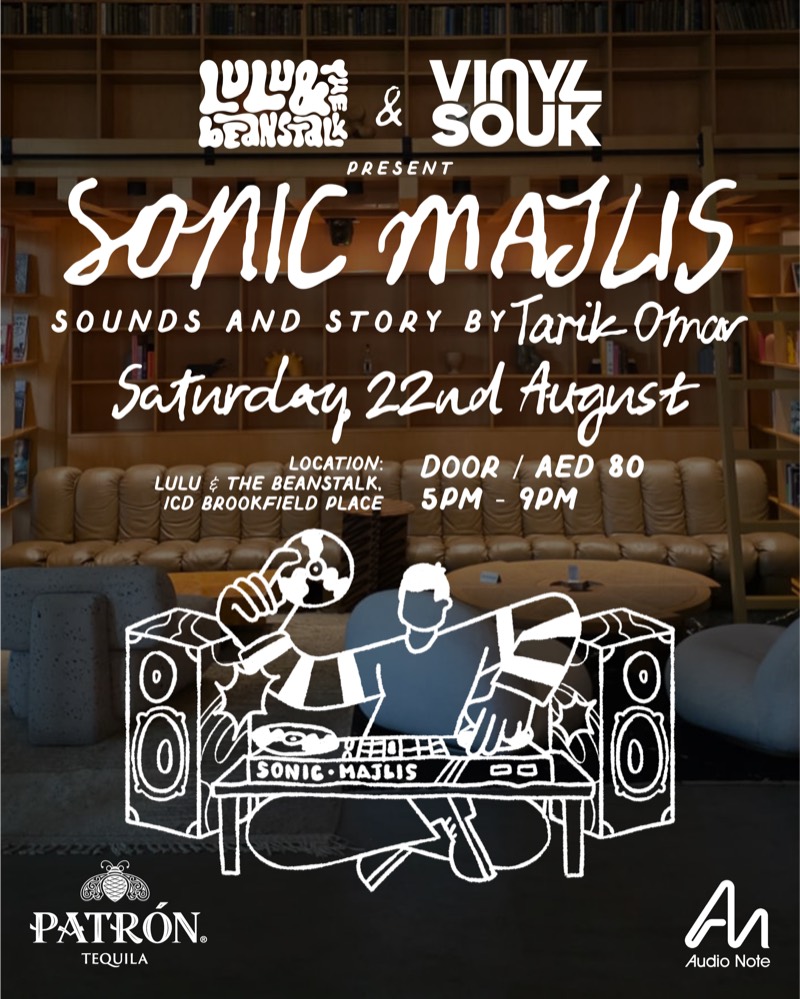 Poster: Lulu & the Beanstalk and Vinyl Souk present Sonic Majlis, sounds and story by Tarik Omar, Saturday 22nd August, 5pm to 9pm.